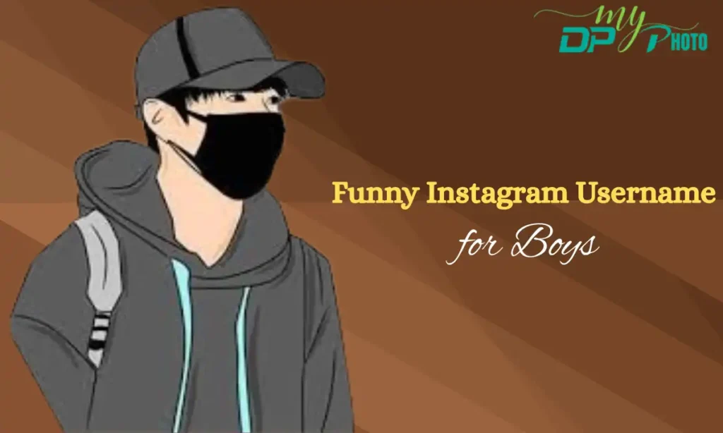 Funny Instagram Username for Boys