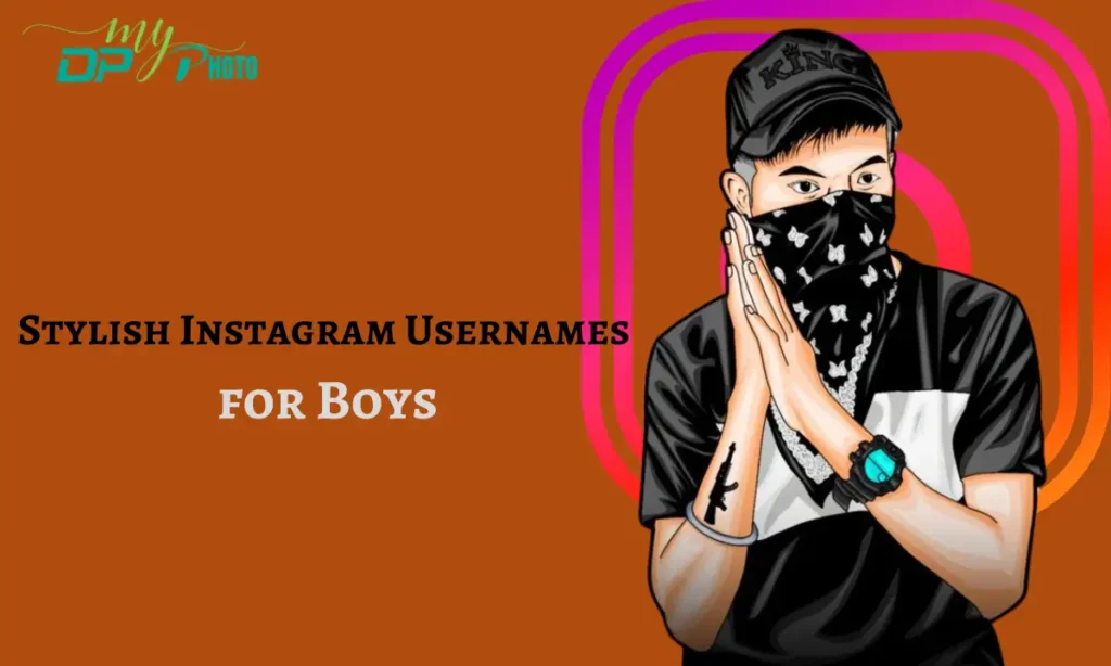 Stylish Instagram Usernames for Boys
