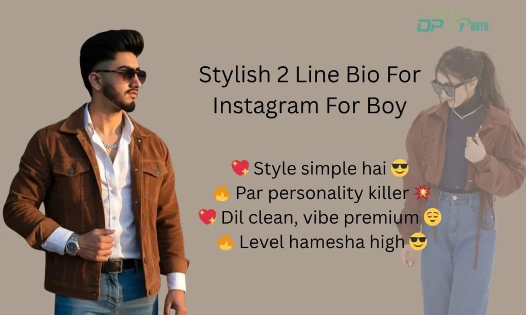 Stylish 2 Line Bio For Instagram For Boy